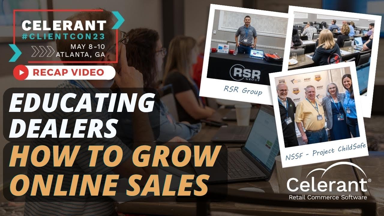 Celerant Helps Firearm Dealers Embrace Digital Strategy at 2023 Client Conference (Recap Video)