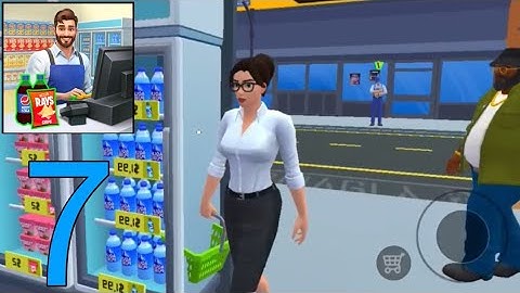 My Supermarket Cashire 3d gameplay part 7 (Android, Ios)