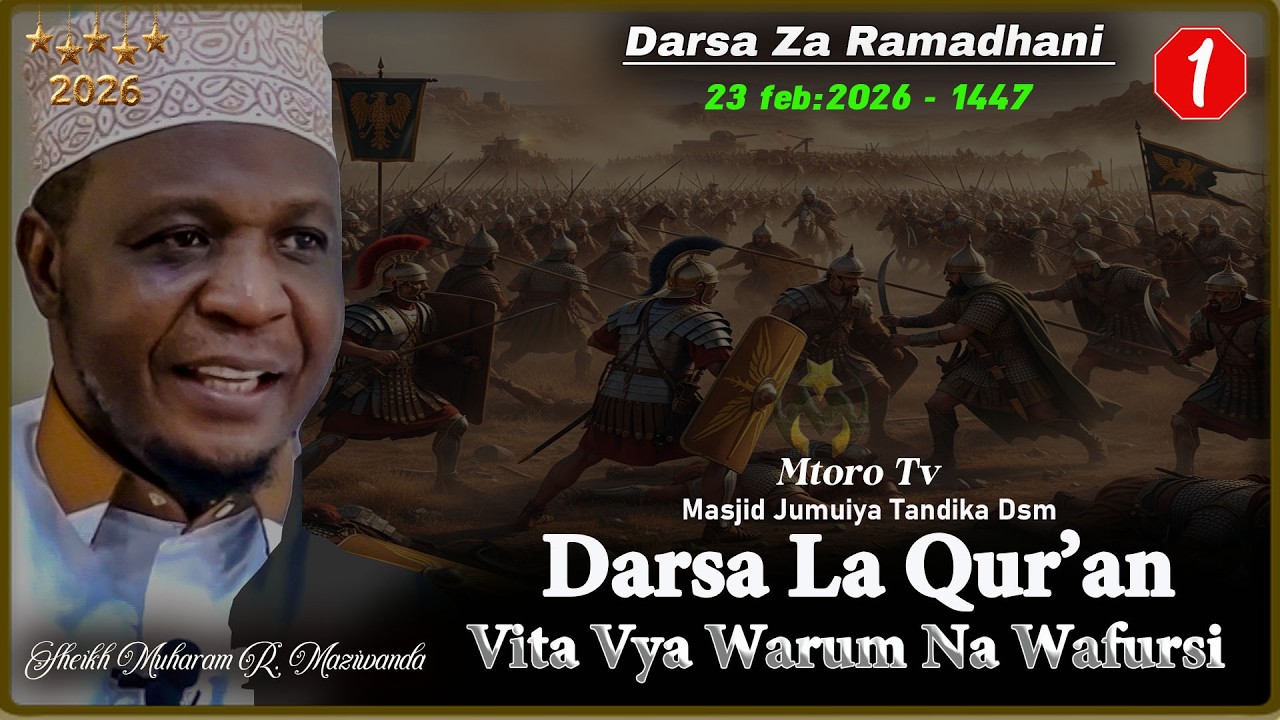 DARSA NO1 TAFSIRI YA QURAN SURAT AR RUM RAMADHANI 5 ||  VITA VYA WARUM NA WAFURSI || SHEIKH MZIWANDA