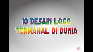 10 Desain Logo Termahal di Dunia! 2 diantaranya dari Indonesia!