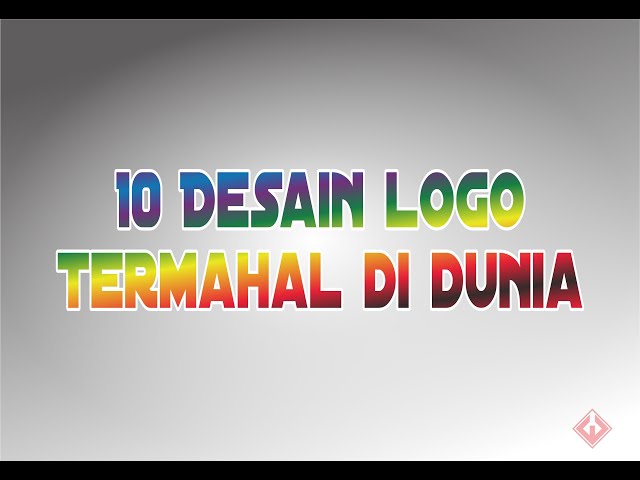 10 Desain Logo Termahal di Dunia! 2 diantaranya dari Indonesia! class=