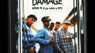 Damage - What U C (iz what u get)