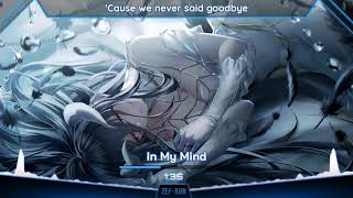 Nightcore - In My Mind (ILLENIUM Excision & Haliene)(Lyrics)