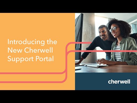 Introducing the New Cherwell Support Portal