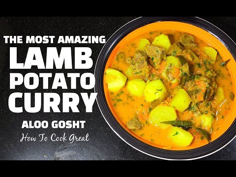 Lamb Potato Curry - Aloo Gosht - Best Lamb Curry - Easy Lamb Curry