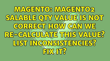 Magento2 Salable Qty value is not correct how can we re-calculate this value? List...