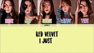 Red Velvet - I Just [Han/Rom/Eng] Color Coded Lyrics