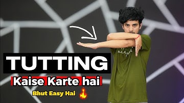 How to Do Tutting Step By Step in Hindi | Tutting Dance | Ajay Poptron Tutorial