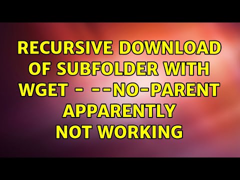 Recursive download of subfolder with wget - --no-parent apparently not working (3 Solutions!!)