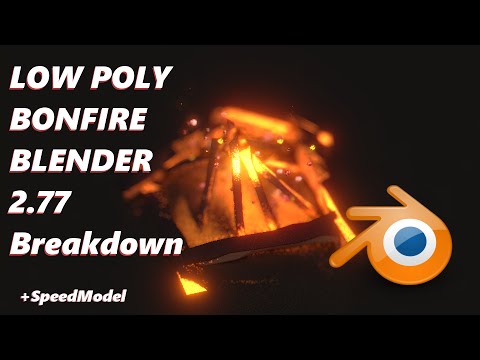 Blender 2.77 Lowpoly Bonfire Speedmodel + Breakdown