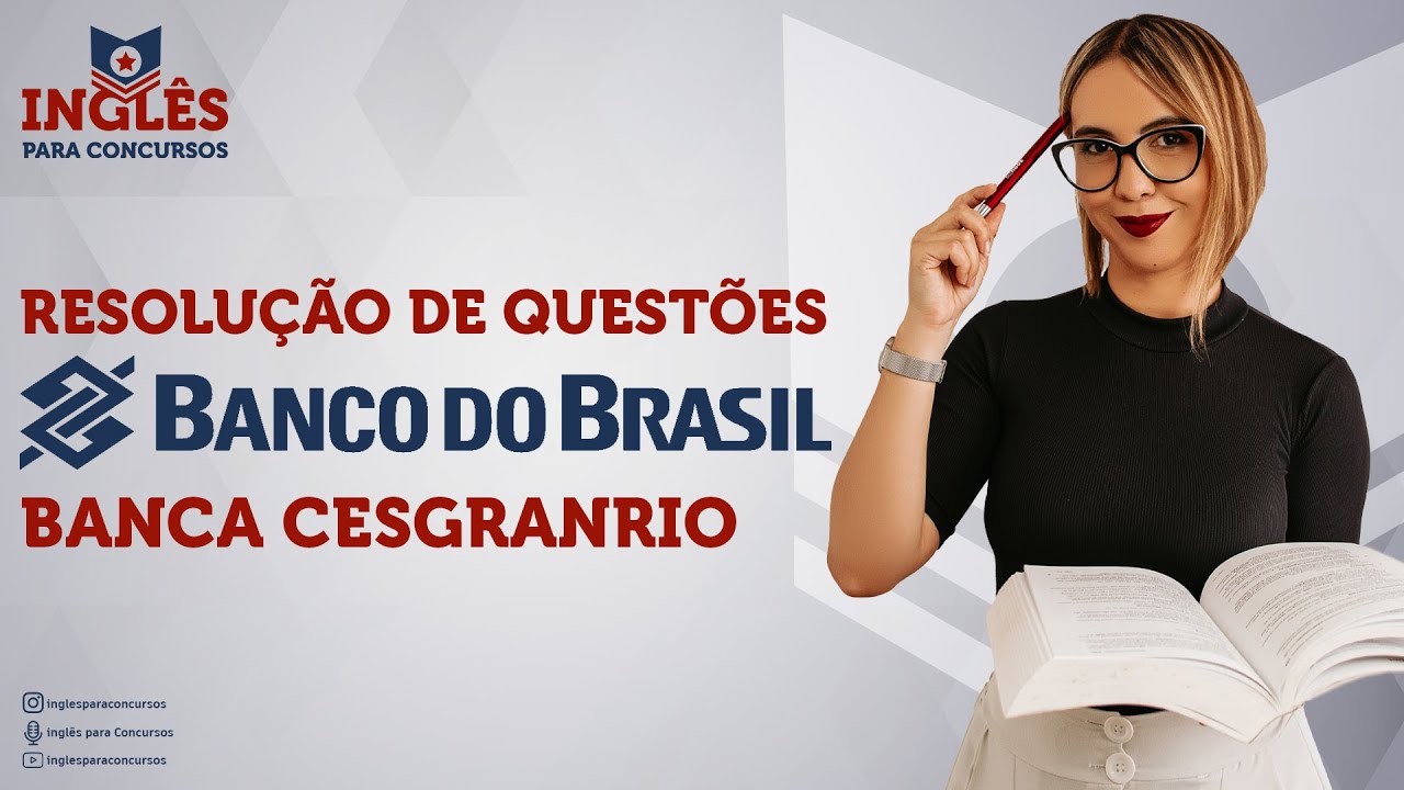 INGLÊS BANCO DO BRASIL I RESOLUÇÃO DE QUESTÕES