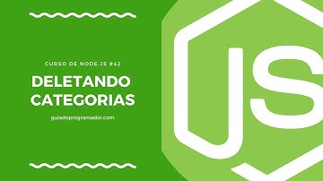 Curso de Node.js - Deletando categorias #43