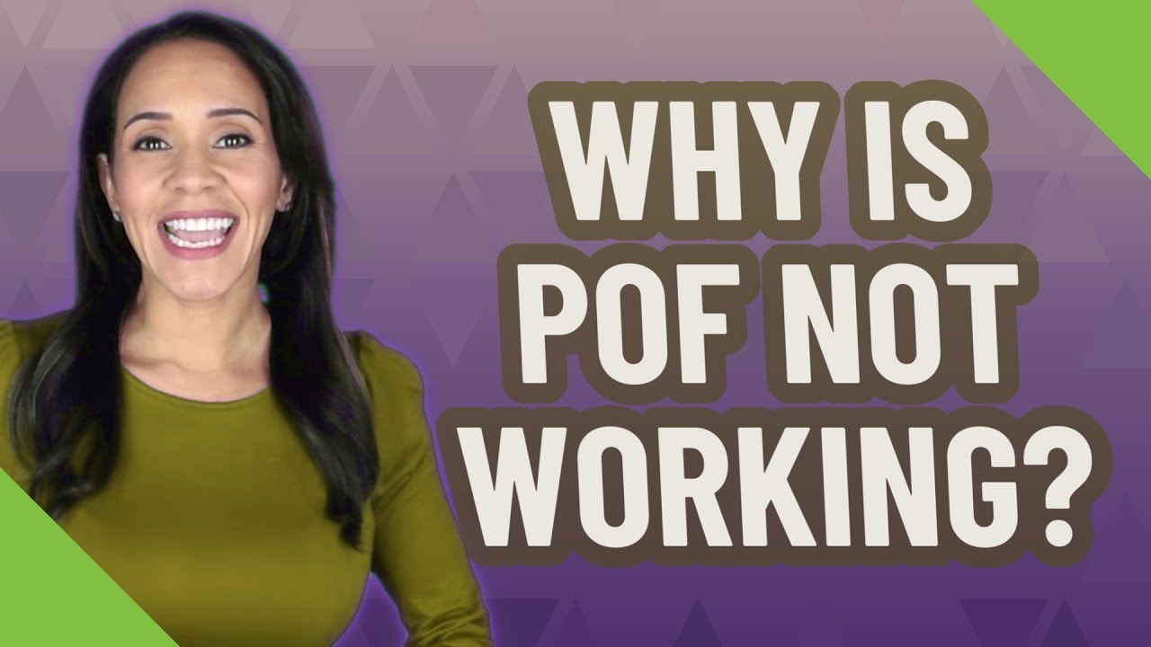 Why is POF not working?