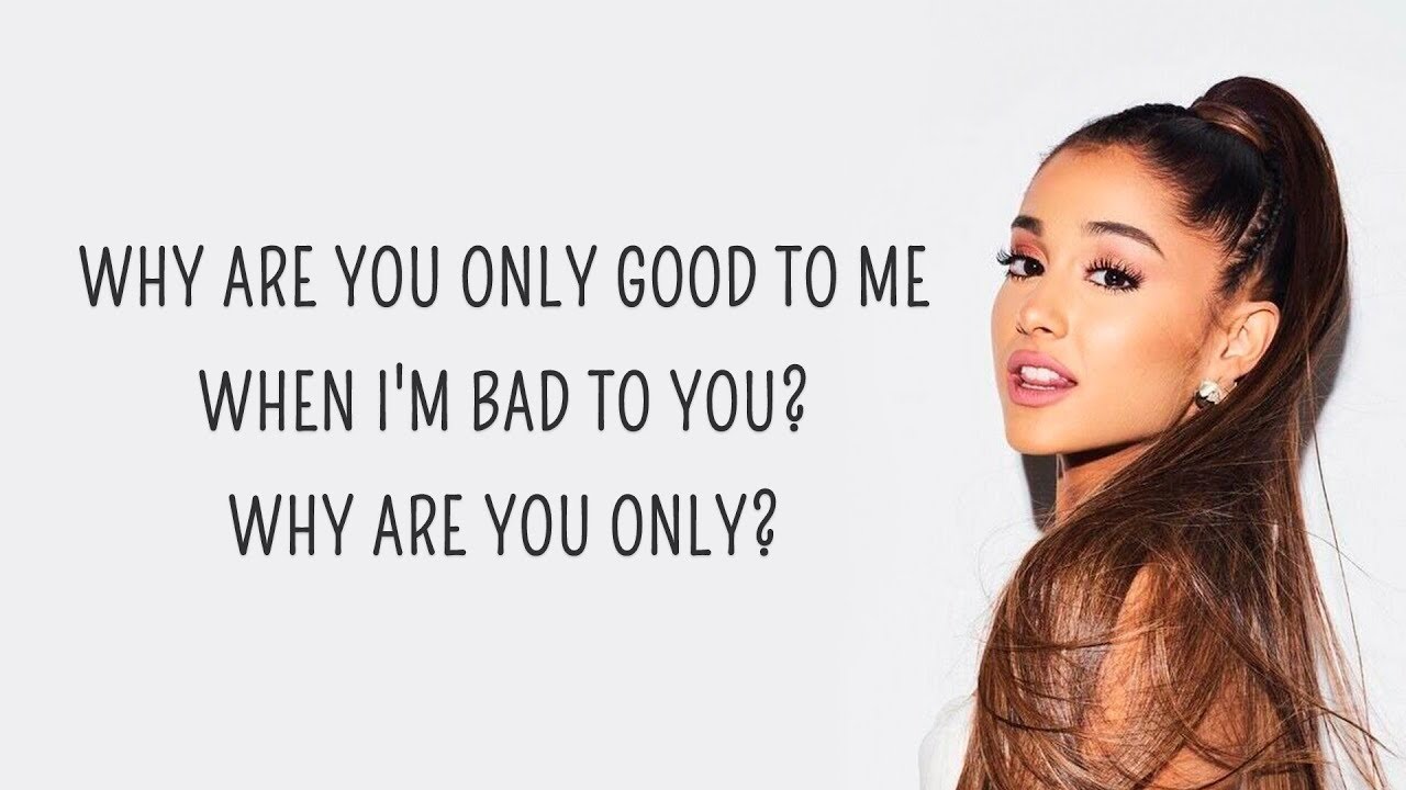 Ariana Grande Bad To You Lyrics Feat Normani Nicki Minaj