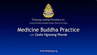 Medicine Buddha Practice - Geshe Ngawang Phende - 02-17-26