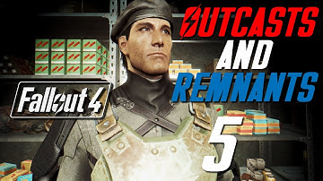 OUTCASTS AND REMNANTS - Fallout 4 Quest Mod Part 5