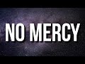 Quando Rondo & YoungBoy Never Broke Again - No Mercy (Lyrics)