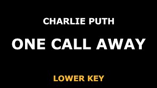 Charlie Puth - One Call Away - Piano Karaoke [LOWER]