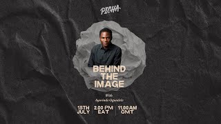 Behind the Image Story with Ayorinde Ogundele