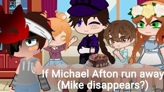 Michael Afton runs away (Mike disappears?) Afton Family {FNaF}