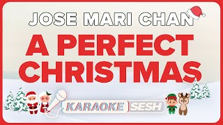 Jose Mari Chan - A Perfect Christmas (Karaoke)