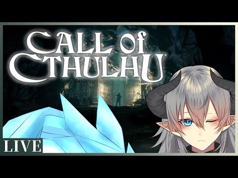 【Call of Cthulhu】探索 および 報告 されど 叶わず─part2【Vtuber】