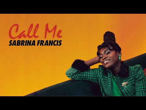 Sabrina Francis - Call Me (Official Music Video)