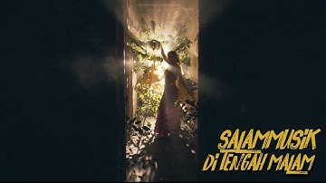 Salammusik - Di Tengah Malam [Official Music Video]