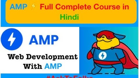 AMP ⚡ Complete Course For Beginners in Hindi | AMP Tutorials in Hindi | AMP | #AskToFolks