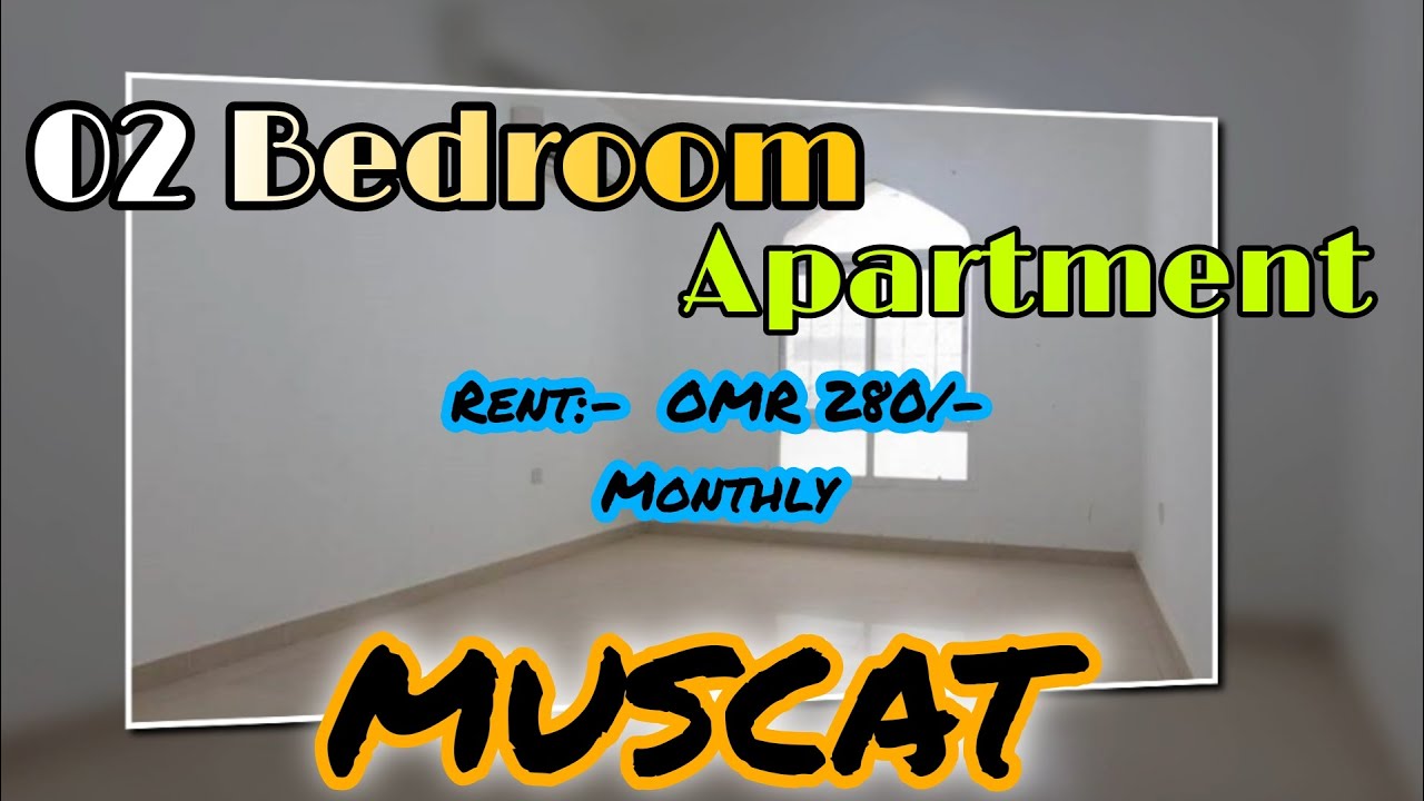 2 BEDROOMS APARTMENT FOR RENT IN OMAN II LIVING COST IN OMAN II FULLY