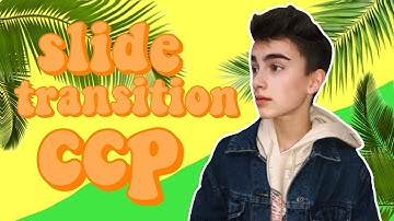 slide transition tutorial (ccp) | erizedits