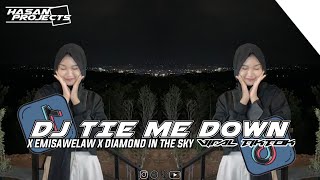 DJ TIE ME DOWN X EMISAWELAW X DIAMOND IN THE SKY | | Sound DJ Danvata | |VIRAL TIKTOK