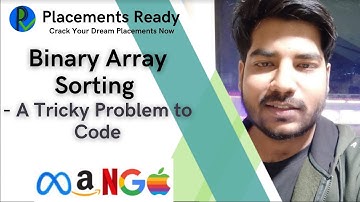 Binary Array Sorting - Tricky One !!