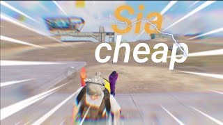SIA CHEAP😈CLASSIC MONTAGE 🔥