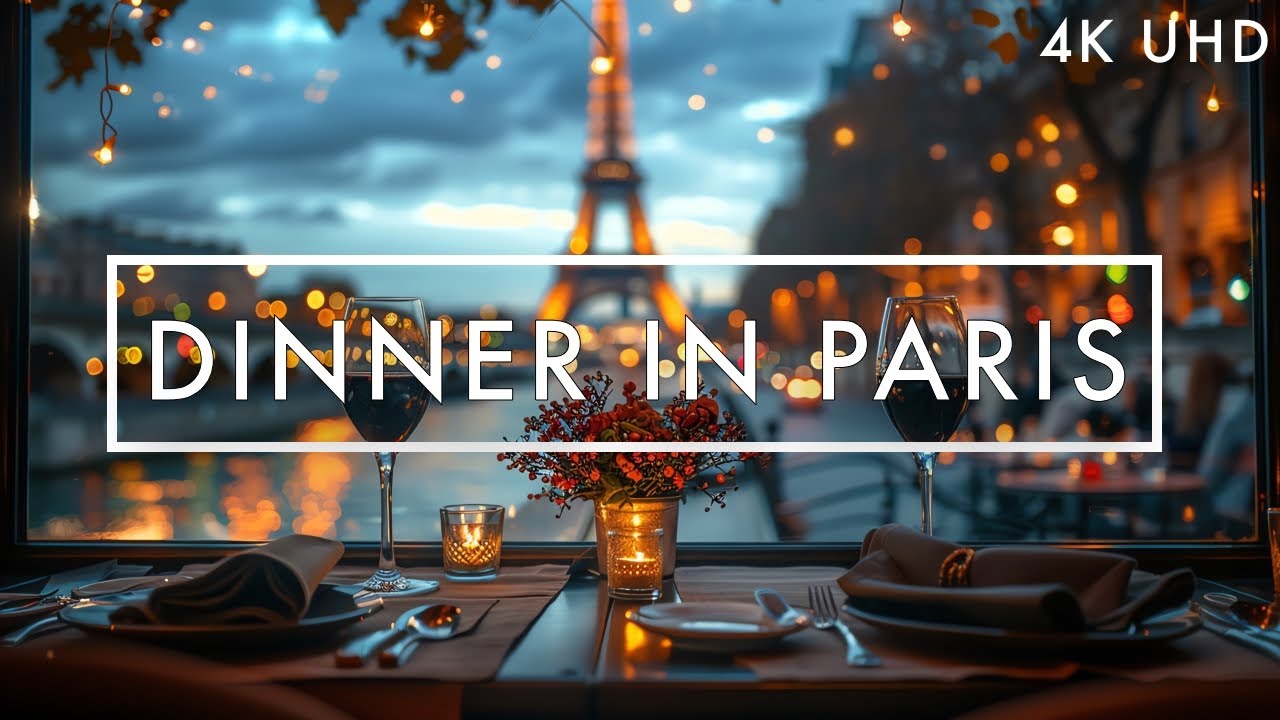 Romantic Dinner In Paris 4K Free TV Art Screensaver 1 Hour No Sound romantic-dinner-in-paris-4k-free-tv-art-screensaver-1-hour-no-sound