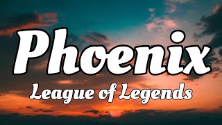 Phoenix (ft. Cailin Russo and Chrissy Costanza) (Lyrics Video) | Worlds 2019 - League of Legends