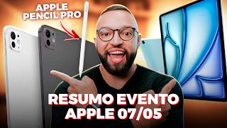 CONHEÇA OS NOVOS iPADS AIR M2 e PRO M4 lançados pela APPLE!