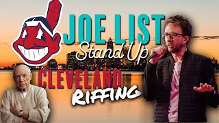 Joe List Stand Up  Cleveland Riffing
