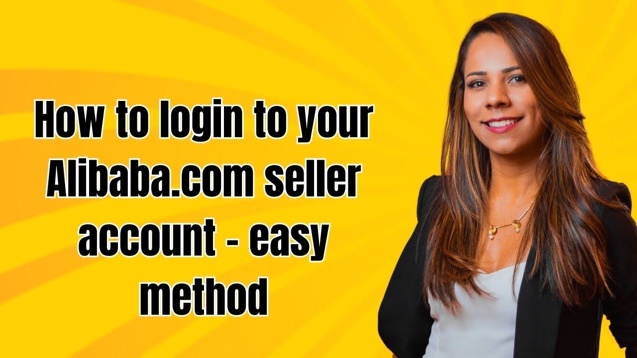 How to login to your Alibaba.com seller account - easy method