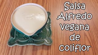 Salsa Alfredo vegana de coliflor por Nely Helena Acosta Carrillo by RECETAS VEGANAS - SALUD A LA CARTA 1,170 views 1 month ago 7 minutes, 47 seconds