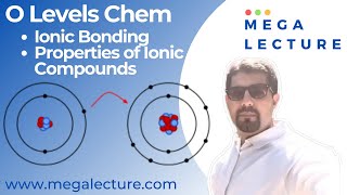 Live Class -O-level, IGCSE, GCSE Chemistry - Ionic Bonding - Properties of Ionic Compounds
