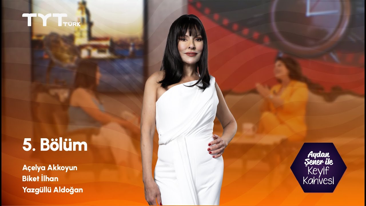Aydan Şener ile Keyif Kahvesi | 5. Bölüm · Açelya Akkoyun, Biket İlhan, Yazgüllü Aldoğan