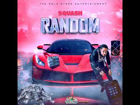 Squash - Random (Offcial Audio)