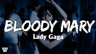 Lady Gaga - Bloody Mary (Lyrics/Letra)