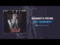 NBA Youngboy "Gangsta Fever" (OFFICIAL AUDIO)