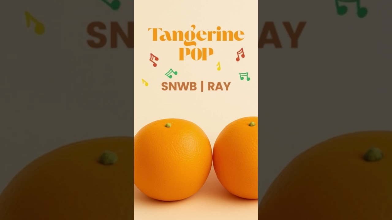 Tangerine Pop (SNWB) - Official Teaser
