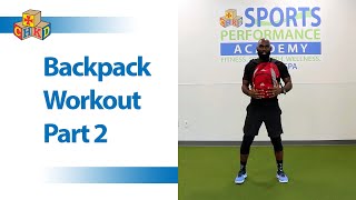 Backpack Workout Part 2 - CHKD Sports Performance Academy