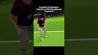 Football Life Simulator: Android ve ios güncellemesi yayında !!! #futbol  #football   #mobiloyun