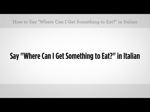 Would you like something to eat in italian