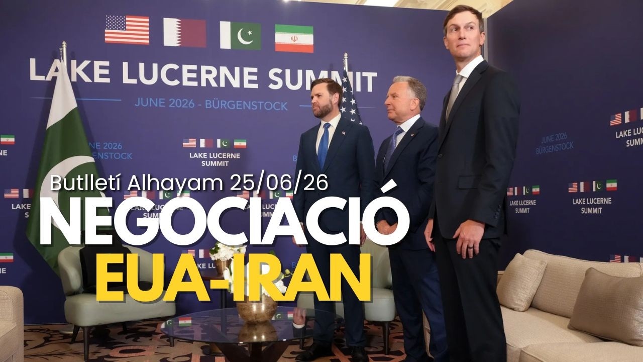 Butlletí 25/06/26: Negociacions EUA-Iran; expansió asentaments nord Cisjordània; Gadi Eizenkot